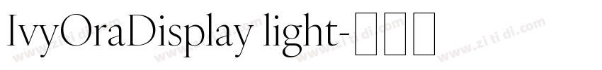 IvyOraDisplay light字体转换